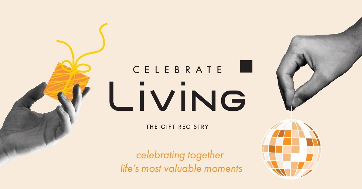 Celebrate Living The Gift Registry